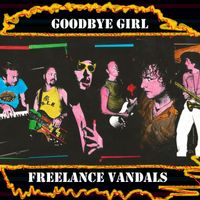 Goodbye Girl by Freelance Vandals