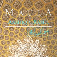 MAULA by Aashiq Al Rasul