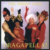 Dragapella! by The Kinsey Sicks