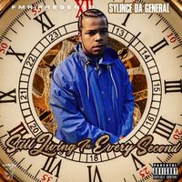Still Living in Every Second by Sylince Da General