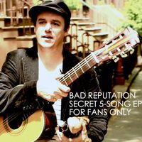 Bad Reputation 5-song EP by Pierre de Gaillande