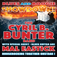 The Cyril B. Bunter Band With Mal Eastick   -  Blues and Boogie Showdown