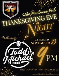 Todd Michael Band @ The Montrose Pub Thanksgiving Eve Bash 