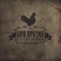 CoverSongs by Bob Spring
