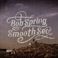 Smooth Sea by Bob Spring