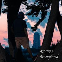 Unexplored (Single) by BATES
