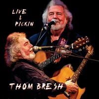 Live & Pickin' by Thom Bresh