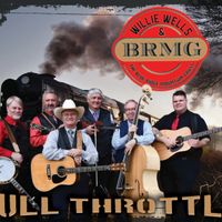 Full Throttle by Willie Wells & Blue Ridge Mountain Grass