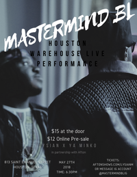 Mastermind BL at the Warehouse Live (Ya Minko & Lysian)