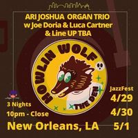 Ari Joshua a Presents at NOLA Jazz Fest (Joe Doria, Luca Cartner) + TBD *early set 8pm