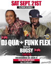 Funk Flex, DJ Qua, Bugsy @ E-Hotel