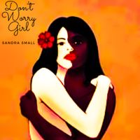 Don't Worry Girl Song and E-Book by Sandra Small