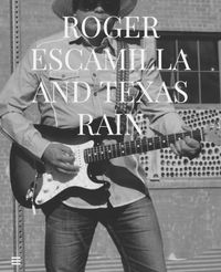 Roger Escamilla and Texas Rain