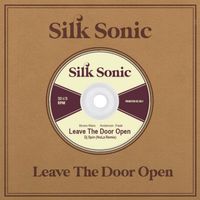 Leave The Door Open (Spin Rmx) by Silk Sonic