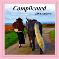 Complicated by Dina Andrews - The Pink Cowgirl