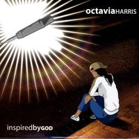 Inspired By God by Octavia Harris