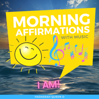 I AM! Morning Affirmations by Hadassah Queen O