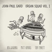 Organ Squad Vol 1 by John-paul Gard