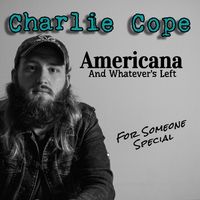 Americana And Whatever's Left by Charlie Cope