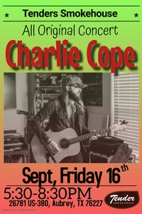 Charlie Cope Live & Acoustic @ Tender Smokehouse - Aubrey
