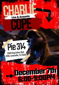 Charlie Cope Live & Acoustic @ Pie 314
