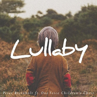 Lullaby (feat. One Voice Children's Choir) by Peter Breinholt