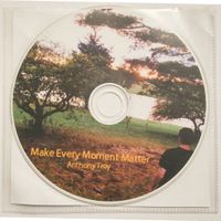 Make Every Moment Matter: Make Every Moment Matter
