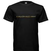 A Million Miles Away Short Sleeve T-Shirt