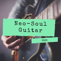 Neo-Soul Guitar FREE Pack (Royalty Free)