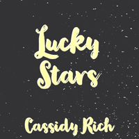 Lucky Stars by Cassidy Rich