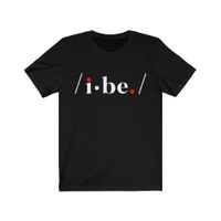 "I Be." Classic Unisex Short Sleeve Tee w/ FREE single download