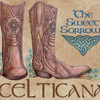 Celticana by The Sweet Sorrows