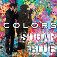 COLORS by Sugar Blue
