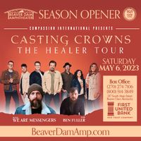 CASTING CROWNS ~The Healer Tour~ with We Are Messengers & Ben Fuller