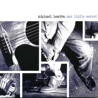 Our Little Secret by Michael Heaton