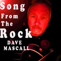 Song from the Rock by Dave Mascall