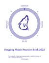 Songdog Practice Book 2022
