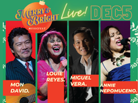 The Merry & Bright Musicfest featuring Mon David, Tateng Katindig, Louie Reyes, Miguel Vera and Annie Nepomuceno
