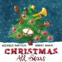 Christmas All Stars by Michaela Rabitsch & Robert Pawlik