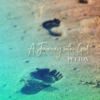 A Journey with God by Peyton