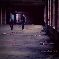 Brick and Mortar by Terra Spencer featuring Stewart Legere