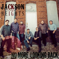 No More Looking Back by Jackson Heights 