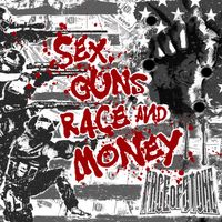 Sex, Guns, Race and Money  by Face of Stone