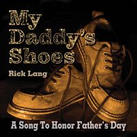 My Daddy's Shoes-Free Downolad by Troy Engle and Rick Lang