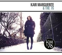 Debut Album: Kari Marguerite and the 76