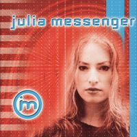 Julia Messenger - Self TItled Debut by Julia Messenger