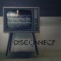 Disconnect by Superfecta