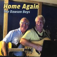 Home Again by Dawson Boys