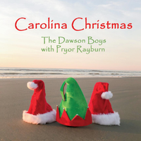 Carolina Christmas by The Dawson Boys with Pryor Rayburn