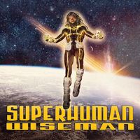 SUPERHUMAN  by Wiseman (Prod. by G.O.D.D.)